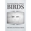 Another Book About Birds: (Non-Illustrated) - Paperback