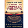 50 Prophetic Writing Prompts to Jumpstart Your Prophetic Writing Flow - Paperback
