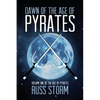 Dawn of the Age of Pyrates - Paperback