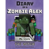 Diary of a Minecraft Zombie Alex: Book 1 - The Witch - Paperback