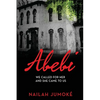 Abebi: We Called for Her and She Came to Us - Paperback