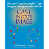 Cast in God's Image: Discovering Your Personality Type Using the Enneagram and Kabbalah - Paperback