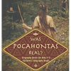 Was Pocahontas Real? Biography Books for Kids 9-12 Children's Biography Books - Hardcover