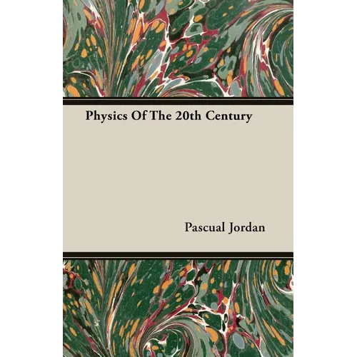 Physics Of The 20th Century - Paperback