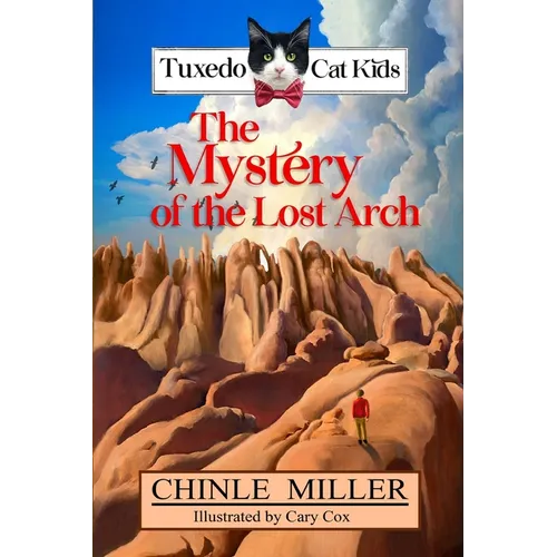 The Tuxedo Cat Kids in the Mystery of the Lost Arch - Paperback