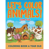 Let's Color Animals!: Coloring Book 6 Year Old - Paperback