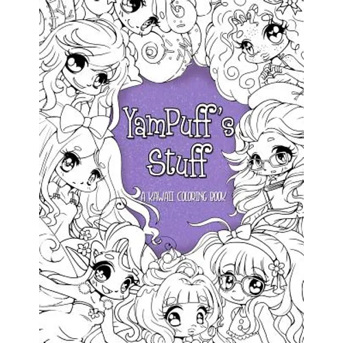 YamPuff's Stuff: A Kawaii Coloring Book of Chibis and Cute Girls - Paperback