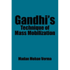 Gandhi's Technique of Mass Mobilization - Paperback