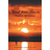 Bread from Heaven: Prophetic Affirmation - Paperback