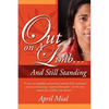 Out on a Limb...and Still Standing - Paperback