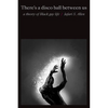 There's a Disco Ball Between Us: A Theory of Black Gay Life - Hardcover