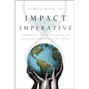 Impact Imperative: Innovation, Entrepreneurship, and Investing to Transform the Future - Hardcover