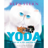 Yoda: The Story of a Cat and His Kittens - Hardcover