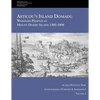 Asticou's Island Domain: Wabanaki Peoples at Mount Desert Island - 1500-2000: Acadia National Park Ethnographic Overview and Assessment - Volume 1 - Paperback
