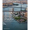 Brooklyn Bridge Park: Michael Van Valkenburgh Associates - Hardcover