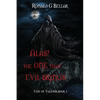 Alas! The One That Evil Brings - Paperback