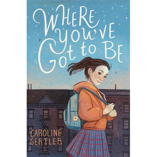 Where You've Got to Be - Hardcover