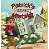 Patrick's Perfect Mistake - Hardcover