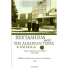 Bektashism & the Albanian Tekke in America - Paperback
