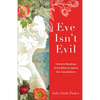 Eve Isn't Evil - Hardcover