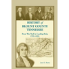 History of Blount County, Tennessee, From War Trail to Landing Strip, 1795-1955 - Paperback