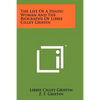 The Life Of A Hindu Woman And The Biography Of Libbie Cilley Griffin - Paperback