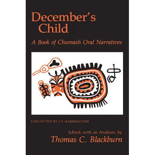 December's Child: A Book of Chumash Oral Narratives - Paperback