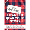 Dear Grandfather. I Want To Hear Your Story: A Guided Memory Journal to Share The Stories, Memories and Moments That Have Shaped Grandfather's Life 7 - Paperback
