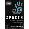 Spoken: A Memoir Sprinkled with a Little Quadriplegia - Paperback