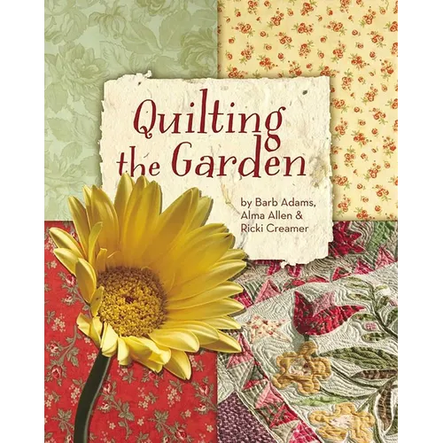 Quilting the Garden - Paperback