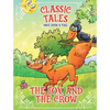 Classic Tales Once Upon a Time - The Fox and the Crow - Paperback
