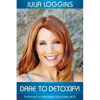 Dare to Detoxify! - Paperback