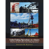 Coiled Tubing Operations at a Glance: What Do You Know About Coiled Tubing Operations! - Paperback