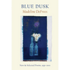 Blue Dusk: New & Selected Poems, 1951-2001 - Paperback