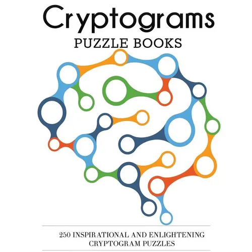 Cryptograms Puzzle Books: 250 Inspirational and Enlightening Cryptogram Puzzles - Paperback