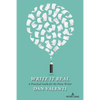 Write It Real: A Practical Guide for the Prose Writer - Paperback
