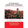 Caudillo, Ejército, Pueblo: La Venezuela del Comandante Chávez - Paperback