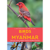A Naturalist's Guide to the Birds of Myanmar - Paperback