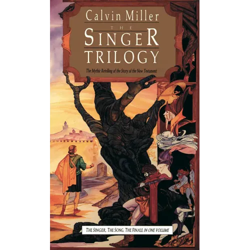 The Singer Trilogy: The Mythic Retelling of the Story of the New Testament - Paperback