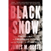 Black Snow: Curtis Lemay, the Firebombing of Tokyo, and the Road to the Atomic Bomb - Paperback