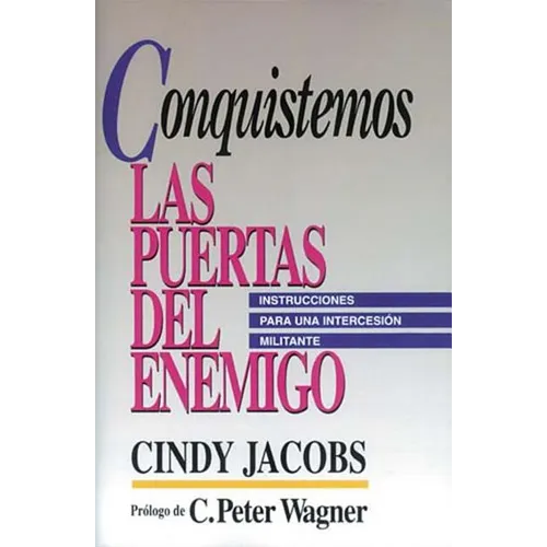 El Conquistemos Las Puertas del Enemigo = Possessing the Gates of the Enemy - Paperback