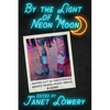By the Light of a Neon Moon: Poetry out of Dancehalls, Honky Tonks, Music Halls, & Clubs - Paperback