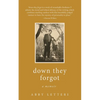 down they forgot: a memoir - Paperback