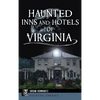 Haunted Inns and Hotels of Virginia - Hardcover