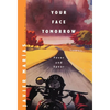 Your Face Tomorrow: Fever and Spear - Hardcover