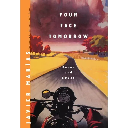 Your Face Tomorrow: Fever and Spear - Hardcover