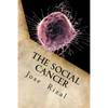 The Social Cancer: A Complete English Version of Noli Me Tangere - Paperback