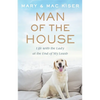 Man of the House: Life with the Lady at the End of My Leash - Paperback
