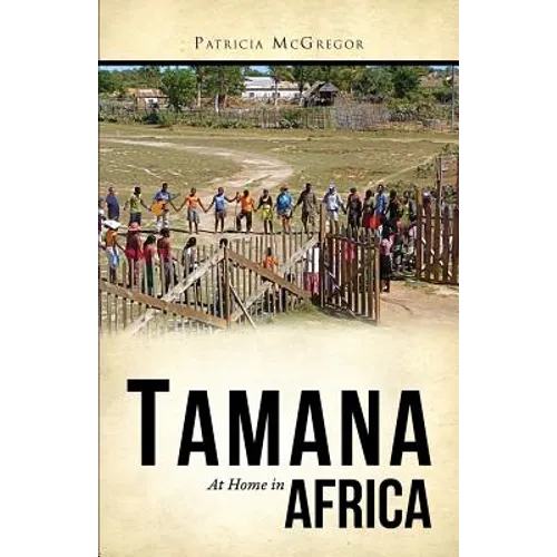 Tamana: At Home in Africa - Paperback