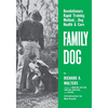 Family Dog: Revolutionary Rapid Training Method..Dog Health & Care - Paperback